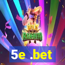 5e .bet